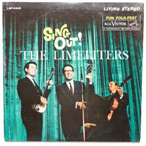 The Limeliters – Sing Out!  - RCA Victor – LSP-244512 - 1963 12" Vinyl LP